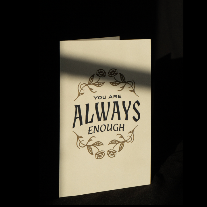 Greeting Card You Are Always Enough